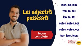 Les adjectifs possessifs en français mon ton son notre votre leur [upl. by Eimmac]