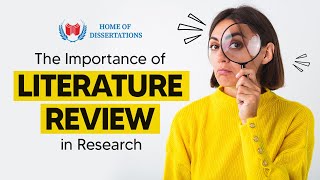 The Importance of Literature Review in Research  Home of Dissertations [upl. by Oneida782]