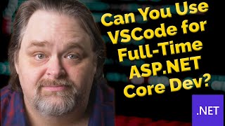 Coding Shorts Can You Use VSCode for FullTime ASPNET Core Dev [upl. by Armallas682]