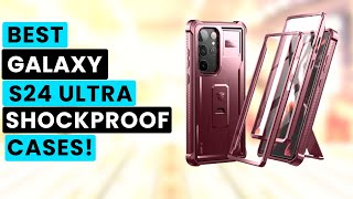 Top 6 Best Samsung Galaxy S24 Ultra Shockproof Cases✅✅🔥 [upl. by Akselav]