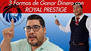 3 Formas de Ganar Dinero con Royal Prestige [upl. by Goldarina]