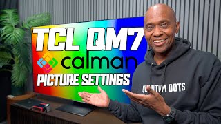 TCL QM7 Calibrated Picture Settings [upl. by Placida]