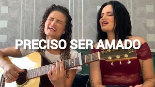 Preciso ser amado  Zezé di Camargo e Luciano  Cover  Jéssica e Juliana [upl. by Horter]