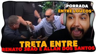 Renato TREZOITÃO e Allan Dos Santos CAINDO NA PANCADA EM PODCAST [upl. by Yelha455]