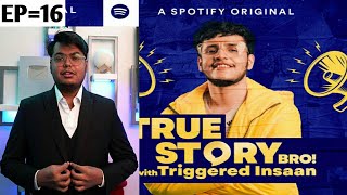 Struggles with Obesity True Story Bro with Triggered Insaan EP16 [upl. by Guyer121]