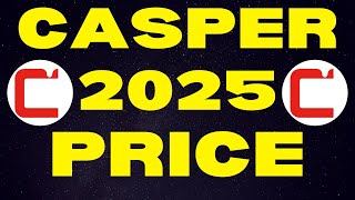 Casper 2025 Price Targets UPDATED  Casper Network CSPR Price Prediction amp Casper Explained [upl. by Lihcox]