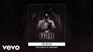 Don Aero  Enemigo Audio ft Refye El Demonio [upl. by Nahem]