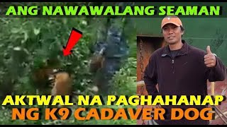 PART 8 AKTWAL NA PAGHAHANAP SA NAWAWALANG SEAMAN NAGLAHONG PARANG MAGIC LATEST UPDATE  JAY COSTURA [upl. by Oregolac457]