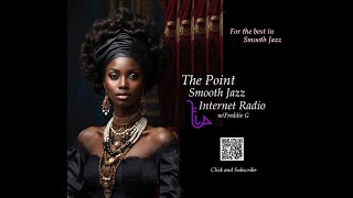 The Point Smooth Jazz Internet Radio 032024 [upl. by Kyte]