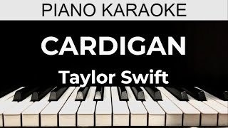 Cardigan  Taylor Swift  Piano Karaoke Instrumental Cover with Lyrics [upl. by Akinnej]