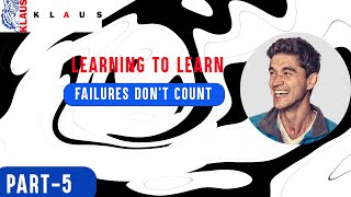 5 Failures Don’t Count Learning to Learn Efficient Learning [upl. by Stearn565]