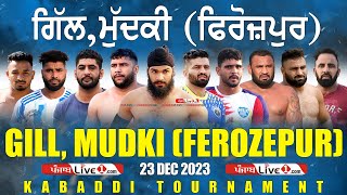 Gill Mudki Kabaddi Tournament 23 Dec 2023 Live  Live Kabaddi Today [upl. by Akimahc915]