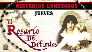 El Rosario de Difuntos Misterios Luminosos Jueves [upl. by Tugman]