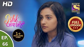 Ishk Par Zor Nahi  Ep 66  Full Episode  14th June 2021 [upl. by Tatiana]