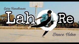 Guru Randhawa  Lahore Dance Video  Choreography By SAZZIE [upl. by Izaak]