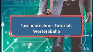 Taschenrechner Tutorials Wertetabelle [upl. by Nerad236]