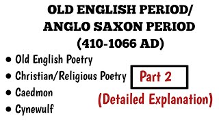 History of Eng Literature AngloSaxon Period Part 2 Old English Christian Poems Caedmon Cynewulf [upl. by Vania]