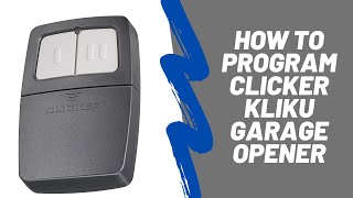 How to Program Clicker Klik1U Universal 2Button Garage Door Opener remote 👍🚘 [upl. by Llehcal]