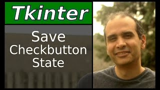 Tkinter  Save Checkbutton State [upl. by Innis401]