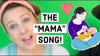 The Mama Song Help your baby learn to say MAMA with this song [upl. by Notserp515]