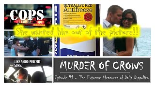 Murder of Crows Episode 91 The Extreme Measures of Dalia Dippolito [upl. by Drus]