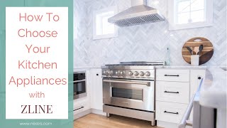 How to Choose Showstopping Kitchen Appliances  Nestrs [upl. by Eive]