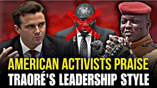 African Leaders Outraged by American Activist’s Call to Follow Ibrahim Traore’s Leadership Style [upl. by Ellinnet]