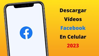 Como Descargar Videos De Facebook 2024 [upl. by Phyllida]