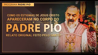 OS PRIMEIROS SINAIS DOS ESTIGMAS DO PADRE PIO [upl. by Yvette]