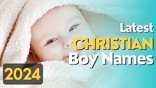 BIBLICAL NAMES FOR CHRISTIAN BABY BOYSMODERN NAMES2024 CHRISTIAN BABY BOY NAMESnamesviral [upl. by Odette353]