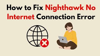 How to Fix Nighthawk No Internet Connection Error [upl. by Inaj797]