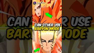 Can Other Jinjuriki Use Baryon Mode Like Naruto narutoshippuden naruto kurama baryonmode [upl. by Naitsirc]