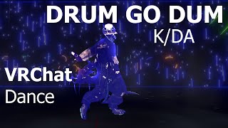 KDA  DRUM GO DUM  VRChat Dancing [upl. by Adnirual]