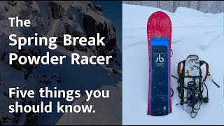 Spring Break Powder Racer Five Things you should know [upl. by Ynohtona962]