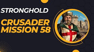 Stronghold Crusader  Mission 58  The Rapids [upl. by Hasseman]