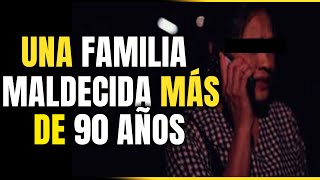 Relato de una FAMILIA MALDECIDA por mas de 90 años masallaoficial [upl. by Three548]