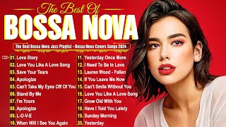 Best Bossa Nova Covers 2024 🎷 Relaxing Bossa Nova Playlist 🎶 [upl. by Vola]