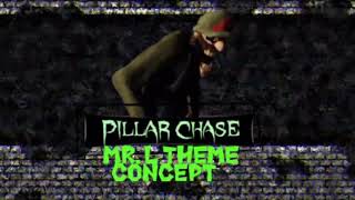 MrL Theme Concept Pillar Chase 2 [upl. by Oicirbaf]