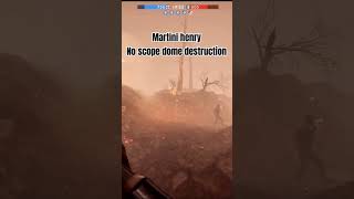 Martini henry dome destruction battlefield1 gaming [upl. by Namzzaj932]