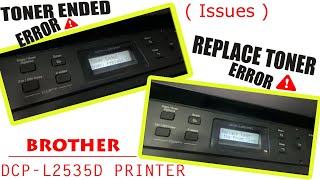 Brother DCP L2535D Printer Replace Toner amp Toner Ended Issues [upl. by Woodward]