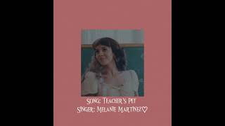 Teachers Pet from Melanie Martinez ♡♡ speed up [upl. by Halehs]