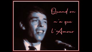 Jacques Brel  Quand on na que lamour  Live Stéréo  Knokke 1963 [upl. by Seuqramed804]