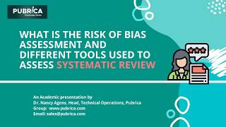 Risk of bias assessment and different tools used to assess systematic review  Pubrica [upl. by Jewett163]