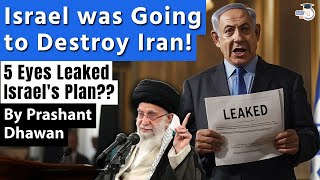 Leaked Top Secret Documents show Israel was Going to Destroy Iran  Who leaked this [upl. by Gnilrits]