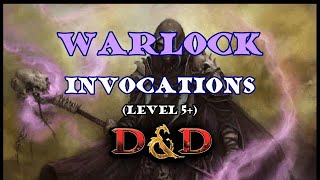 Warlock Invocations in DampD Levels 5 [upl. by Naeroled]