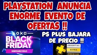 PLAYSTATION ANUNCIA ENORME EVENTO DE OFERTAS BLACK FRIDAY Y PS PLUS BAJARA DE PRECIO  PS5 PS4 [upl. by Eyaf]