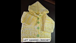 Left handed crochet hoodie jacket Easy to follow tutorial granny with a twist jacket hoodie cardigan [upl. by Russian]