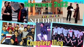 Life At NIT DelhiNIT Delhi Fest 2022Sentience COMPLETE Vlog Video042022nitdelhi nitdelhivlogs [upl. by Yma249]