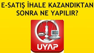 Uyap ESatış İhale Kazandıktan Sonra Ne Yapılır [upl. by Walke]