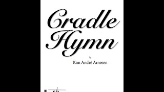 Cradle Hymn  Kim André Arnesen [upl. by Thisbee]